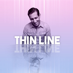 Thin Line