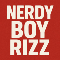 nerdy Boy Rizz