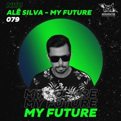 [Naschkatze 079] Alê Silva - My Future (Original Mix) Snippet