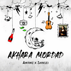 Akhara Mordad (Feat. Shinsei)