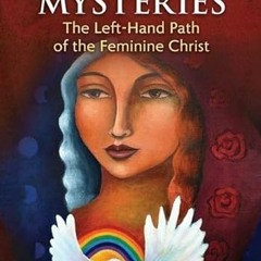✔️ Read Magdalene Mysteries: The Left-Hand Path of the Feminine Christ by  Seren Bertrand &  Azr