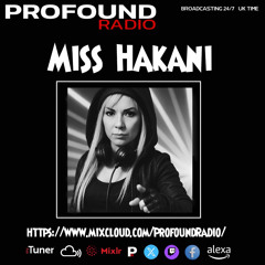 Profoundradio.com - Miss Hakani