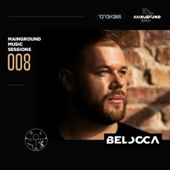 Mainground Music Sessions 008: Belocca