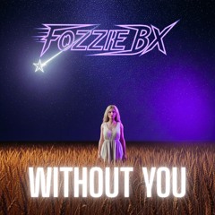 Without You.