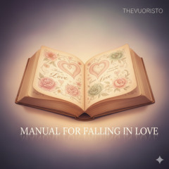Manual For Falling In Love