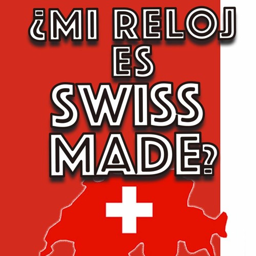 Stream episode 68 Que significa swiss made. En español. Klokker by El