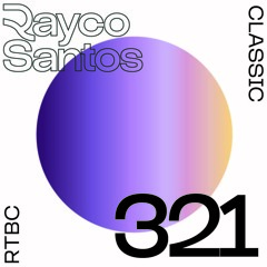 READY To Be CHILLED Podcast 321 mixed by Rayco Santos