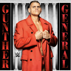WWE Gunther – General (Entrance Theme)