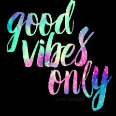 Good Vibes 5