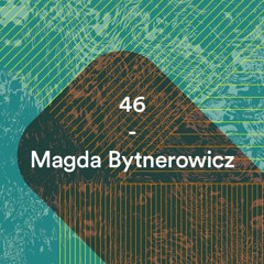 Bunker Podcast 46 - Magda Bytnerowicz