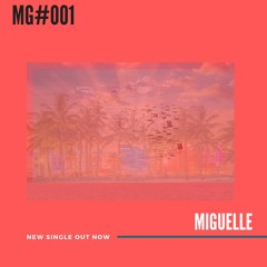 Miguelle - MG#001