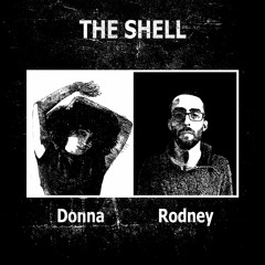 Rodney St0ne - The Shell feat. Donna 'La Mulatta'