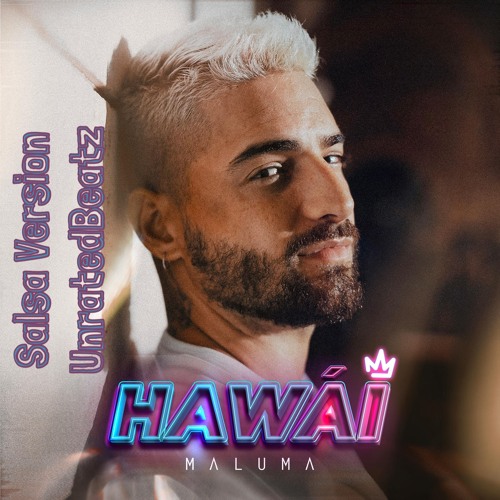 Maluma - Hawai (Salsa Version UnratedBeatz) DL in BUY
