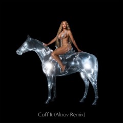Cuff It (Altrov Remix)