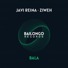 Javi Reina, Ziweh - Bala