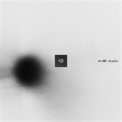bruN0studio - 4D [SELF-ABSORPTION]