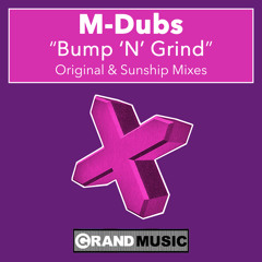 Bump 'N' Grind (Sunship Remix) [feat. Lady Saw]