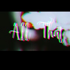 All That (feat Poomahyai)