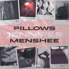 Pillows & Menshee - Jennifer