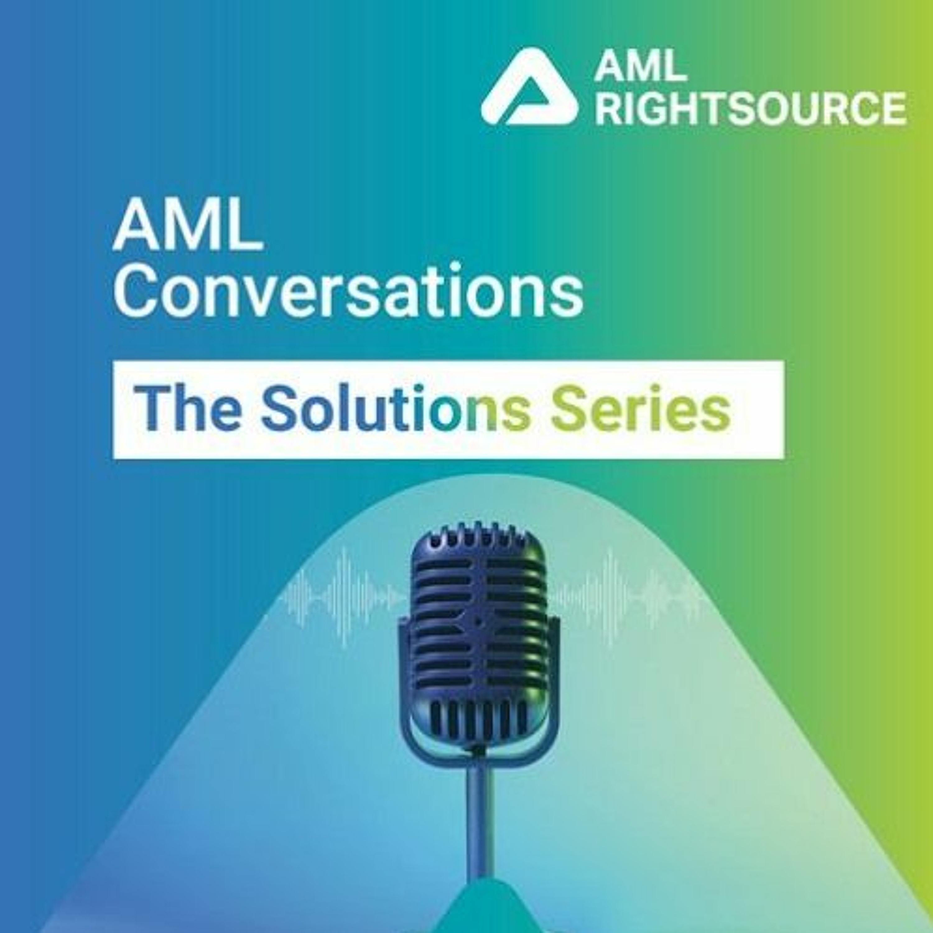 The Solutions Series: Emerging Financial Crime And Geopolitical Risks In The Age Of Data episode artwork