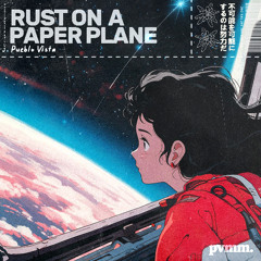 Rust on a paper plane