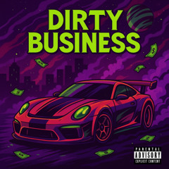 Dirty Business
