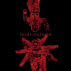 [Tournament Leaks Fan-Track] BLOOD SOAKED METAL