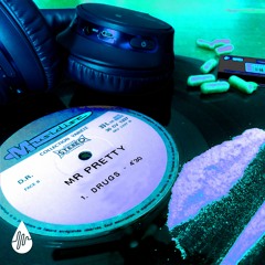 Mr. Pretty - Drugs