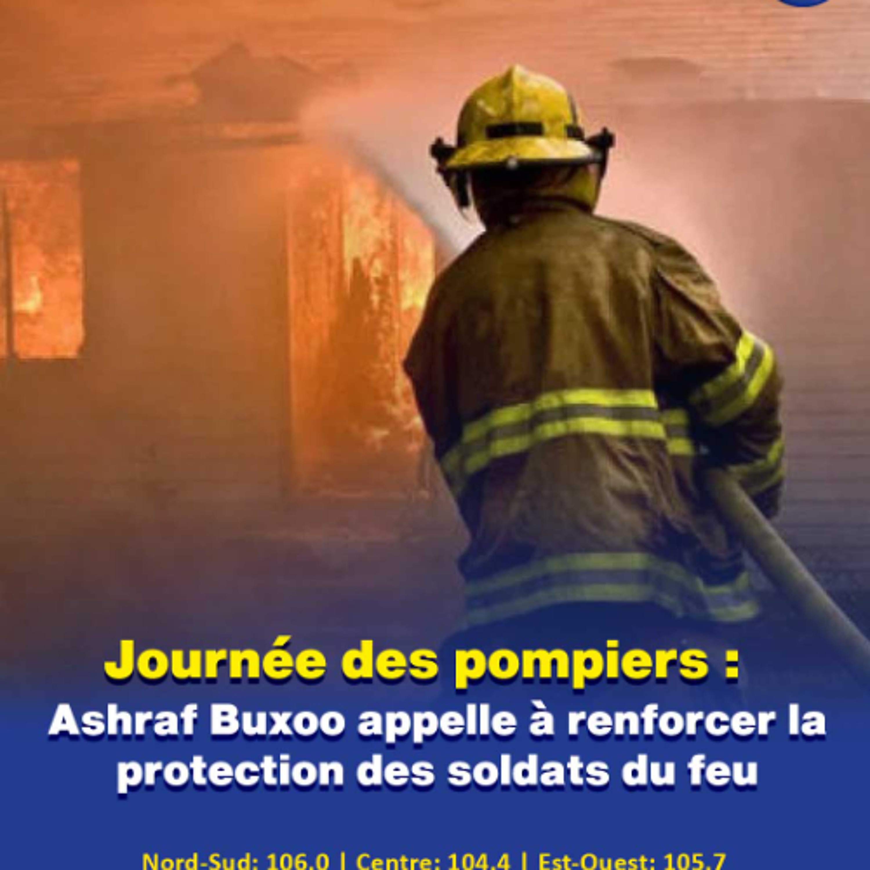 Journée des pompiers : Ashraf Buxoo appelle à renforcer la protection des soldats du feu