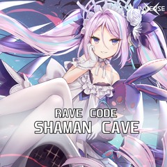 Rave Code - Shaman Cave (Inverse Exclusive Release)