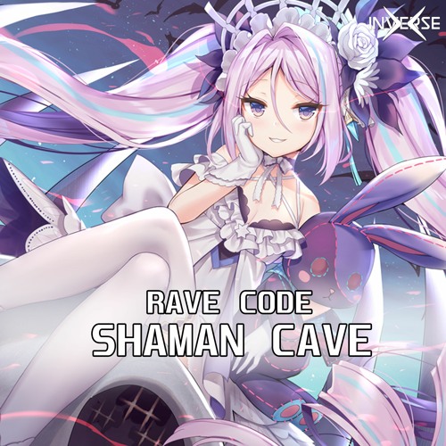 Stream Rave Code - Shaman Cave (Inverse Exclusive Release) by Inverse ...