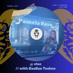Pamela Rave @ nice /with Reineke Fuchs & BzzBzz Techno | 04.09.2025