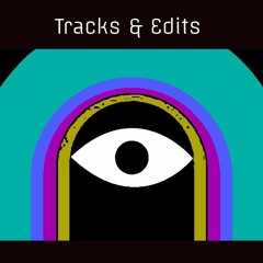 Tracks & Edits