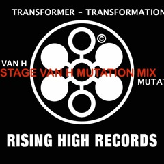 Transformer - Transformation (Stage Van H Mutation Mix)FREE DOWNLOAD