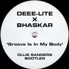 Deee-Lite X Bhaskar - Groove Is In My Body (Ollie Sanders Bootleg) [Groove Is In The Heart] FREE DL