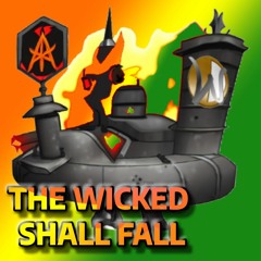 Wicked Shall Fall