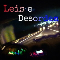 Leis e Desordem - mou