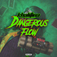 Dangerous Flow (feat.Black Sherif)
