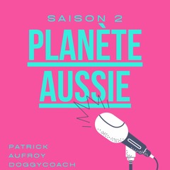 S02E01 est-ce que cela se passe toujours mal avec mon aussie ?