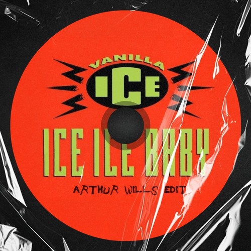 Ice Ice Baby (Arthur Wills Extended Edit)