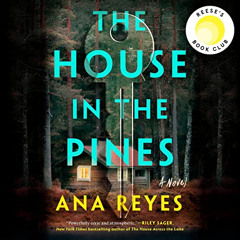 GET KINDLE 📍 The House in the Pines: A Novel by  Ana Reyes,Marisol Ramirez,Penguin A