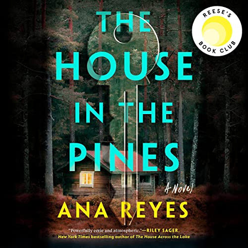 READ PDF 📝 The House in the Pines: A Novel by  Ana Reyes,Marisol Ramirez,Penguin Aud