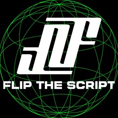 Stream FLIP THE SCRIPT music | Listen to songs, albums Stream FLIP THE SCRIPT music | Listen to songs, albums