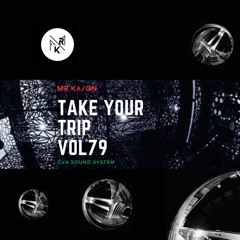 Take Your Trip Vol 79