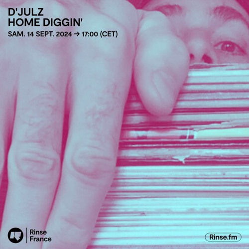 D'Julz : HOME DIGGIN - 14 Septembre 2024
