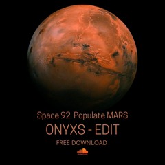 Space 92 Populate Mars - ONYXS EDIT