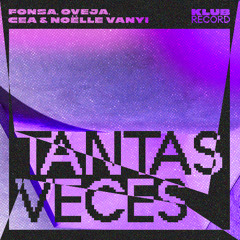 FONSA, OVEJA, CEA, NOЁLLE VANYI - TANTAS VECES (EXTENDED)