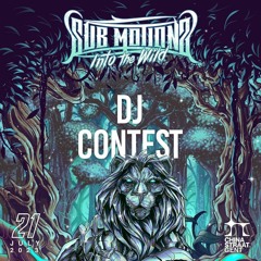 Sub Motionz: Into The Wild UlyZ DJ Contest