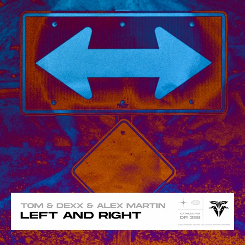 Tom & Dexx, Alex Martin - Left And Right (Extended Mix)