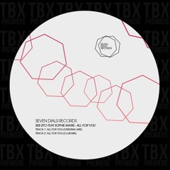 Premiere: Seb Zito - All For You feat SOPHIE MARIE (Club Mix) [Seven Dials Records]
